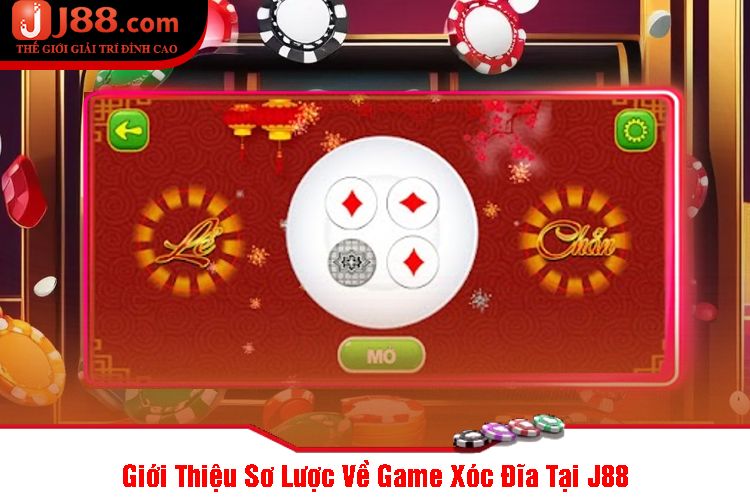 Giới Thiệu Sơ Lược Về Game Xóc Đĩa Tại J88